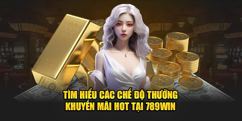 Nạp tiền 789Win nhận khuyến mãi