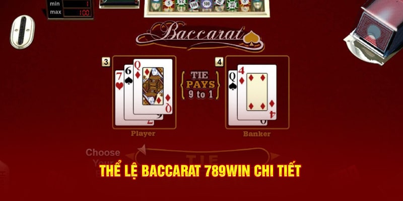 Thể lệ luật chơi Baccarat 789Win